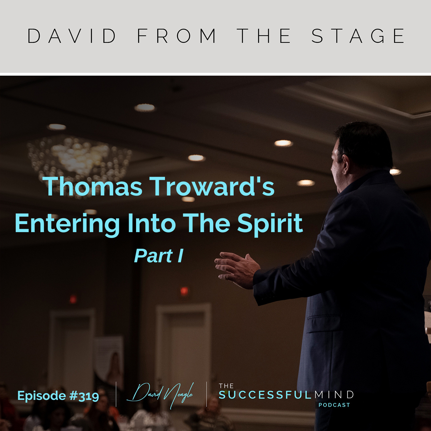 The Successful Mind Podcast - Entering Into The Spirit Part I
