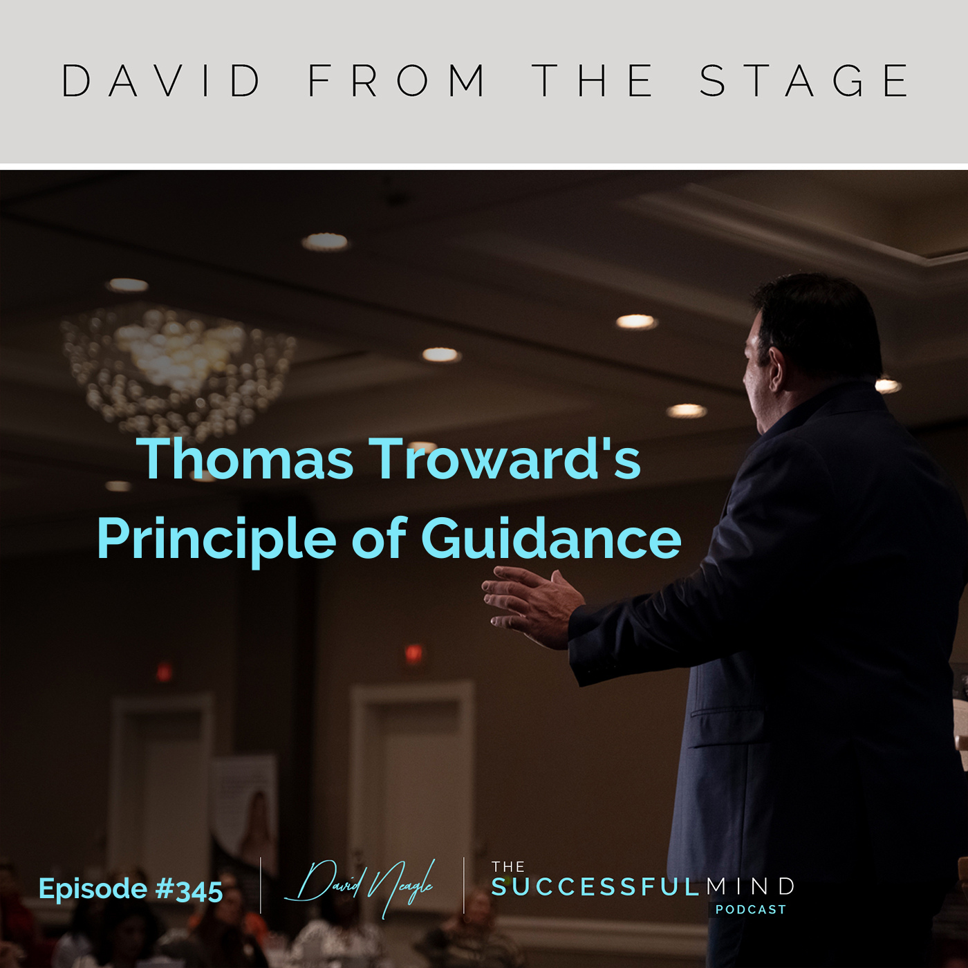 The Successful Mind Podcast - Episode 345 - Thomas Troward's Principle of Guidance