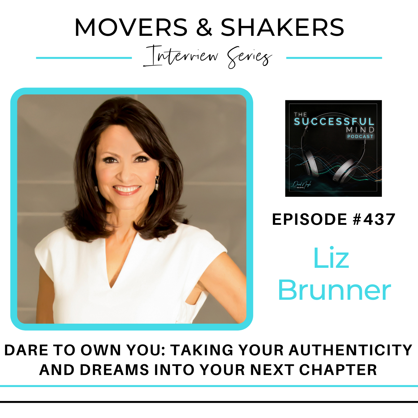The Successful Mind Podcast - Movers & Shakers - Liz Brunner