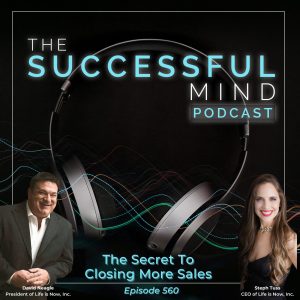 The Successful Mind Podcast - Episode 560 - The Secret to Closing More Sales
