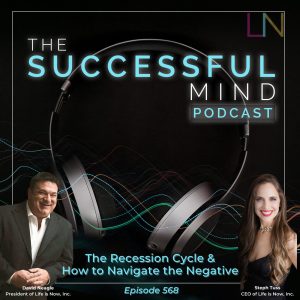 The Successful Mind Podcast - Episode 568 - The Recession Cycle & How to Navigate the Negative