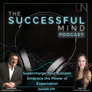 The Successful Mind Podcast - Episode 578 - Supercharge Your Success: Embrace the Power of Expectation