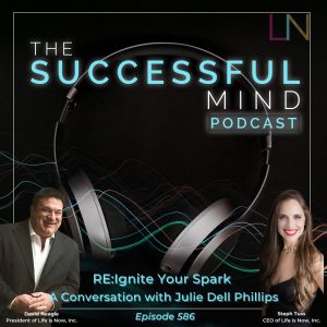 The Successful Mind Podcast - Episode 586 -RE:Ignite Your Spark